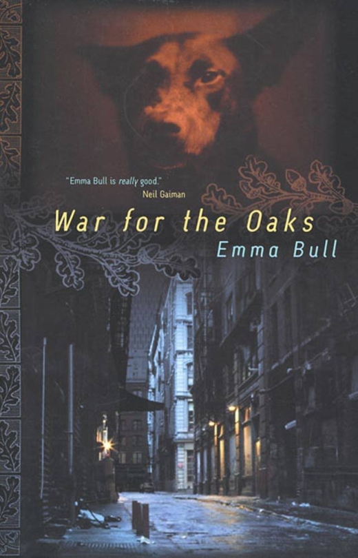 Emma Bull's War for the Oaks